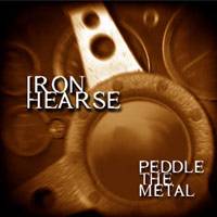 Iron Hearse : Peddle the Metal